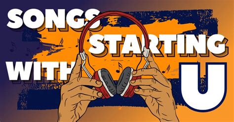 31 Songs Starting With U - Music Grotto