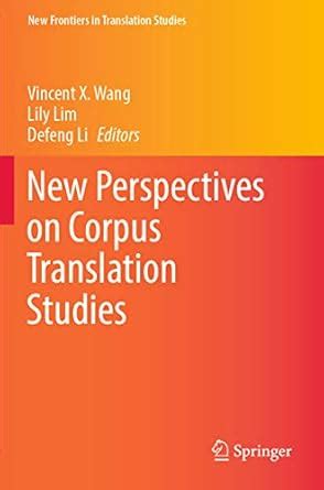 New Perspectives on Corpus Translation Studies (New Frontiers in ...