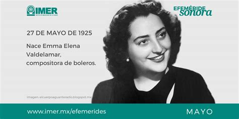 27 de mayo de 1925, nace Emma Elena Valdelamar – IMER