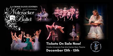 La Crosse Dance Centres 35th Anniversary Nutcracker Ballet, Viterbo ...