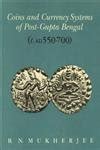 Buy Coins and Currency Systems in Gupta Bengal, AD 320-550 Book Online ...