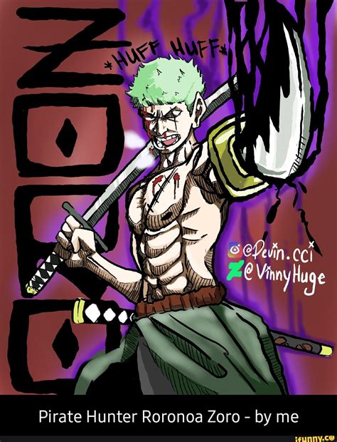 Sei " ze Vii Pirate Hunter Roronoa Zoro - by me - iFunny