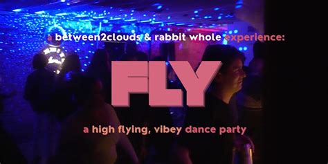fly: a meticulously crafted dance-floor fueled dance party, 119 East ...