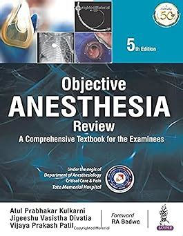 Buy Objective Anesthesia Review: A Comprehensive Textbook for the ...