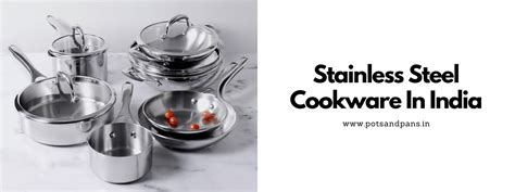 Experts' Verdict: Top Stainless Steel Pans In India - PotsandPans India