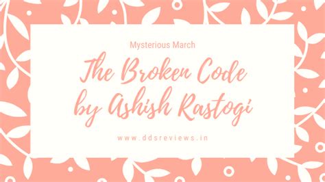 #Spotlight :: The Broken Code by @AshishRastogi12 - Bookish Indulgences