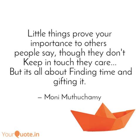 Little things prove your ... | Quotes & Writings by Moni Muthuchamy ...