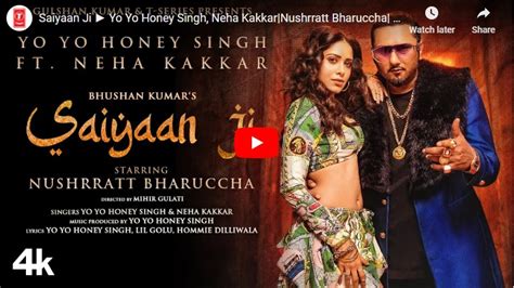 Saiyaan Ji video song Yo Yo Honey Singh Neha Kakkar Nushrratt Bharuccha ...