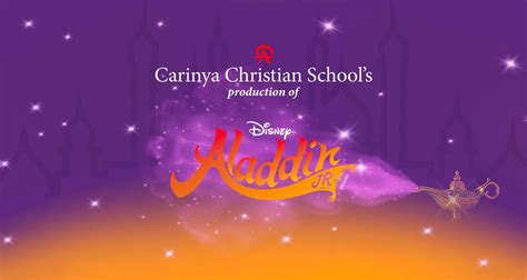 Carinya Christian Schools Production of Disneys Aladdin Jr, 25 Boronia ...