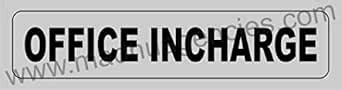Grey color 3mm Form sheet -Office Incharge Signboard (12" X 3 ...