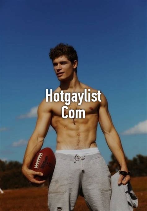 Hotgaylist Com