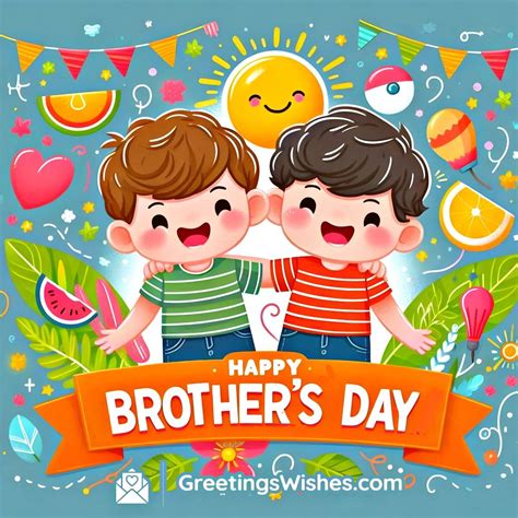 Brother’s Day Wishes and Heartfelt Messages (24th May) - Greetings Wishes