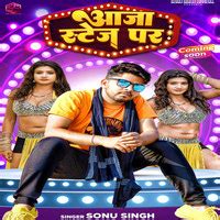 Aaja Stage Par Song Download: Play & Listen Aaja Stage Par Bhojpuri MP3 ...