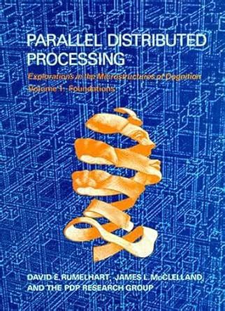 Buy Parallel Distributed Processing: Explorations in the Microstructure ...