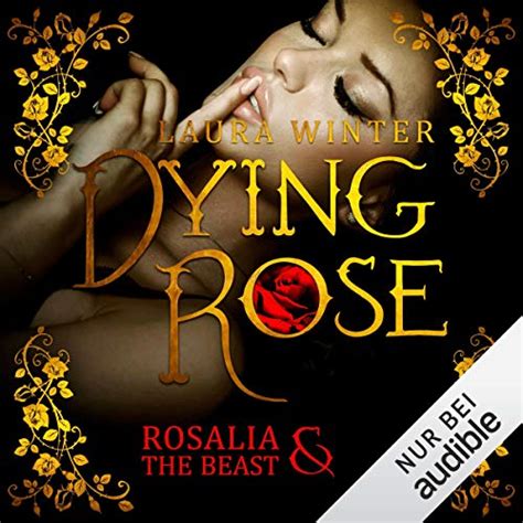 Dying Rose - Rosalia & The Beast (Audio Download): Laura Winter, Eni ...