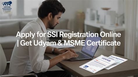 SSI Registration 2026 | Udyam & Udyog Aadhaar MSME Guide