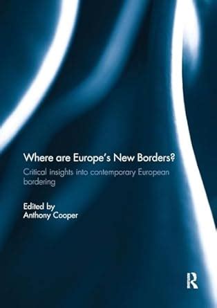 Buy Where Are Europe’s New Borders?: Critical Insights into ...