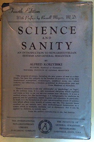 Buy Science and Sanity: An Introduction to Non=Aristotelian Systems and ...