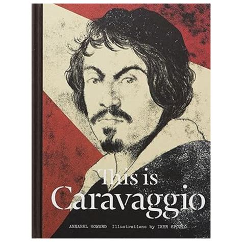 This Is Caravaggio by Annabel Howard (Hardcover) — Mango