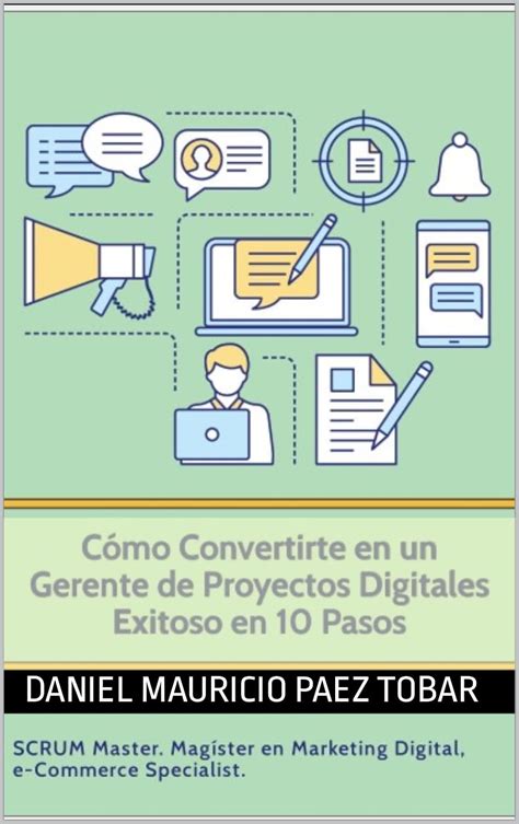 Cómo Convertirte en un Gerente de Proyectos Digitales Exitoso en 10 ...