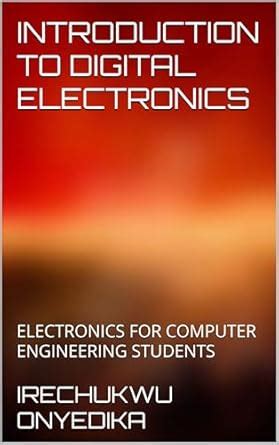 INTRODUCTION TO DIGITAL ELECTRONICS: ELECTRONICS FOR COMPUTER ...