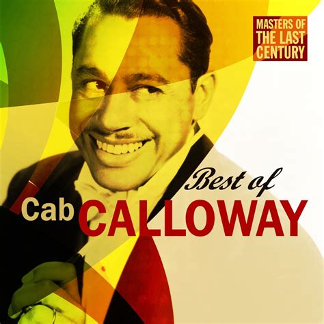 ‎Masters of the Last Century: Best of Cab Calloway - Album by Cab ...