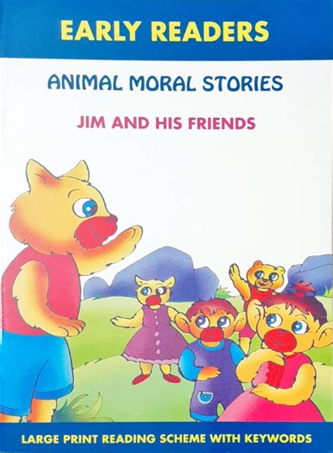 Animal Moral Stories Jim And His Friends – Books and You
