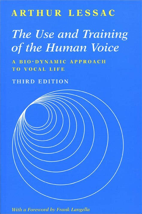 Buy The Use and Training of the Human Voice: A Bio-Dynamic Approach to ...