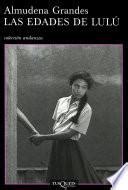 Citas del libro Las edades de Lulú (Almudena Grandes) | Frases de famosos