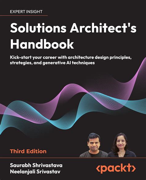 Solutions Architect's Handbook: Kick-start your career with ...