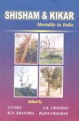 Shisham and Kikar Mortality : GILL S S: Amazon.in: Books