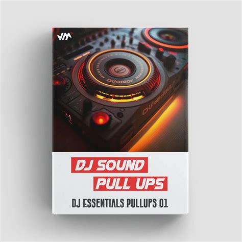 Madness Muv - DJ Essentials Pullups 01 (EFX 2023) - Dream Sound Media