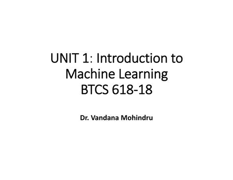 Unit -1 Machine Learning - UNIT 1: Introduction to Machine Learning ...