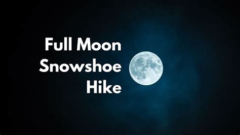 Full Moon Snowshoe Hike - MacRae Park, Mac Rae Park, Des Moines, 7 ...