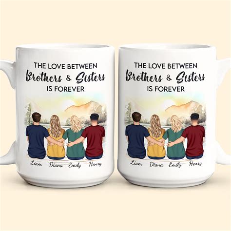 The Love Between Brothers & Sisters Is Forever - Personalized Mug ...