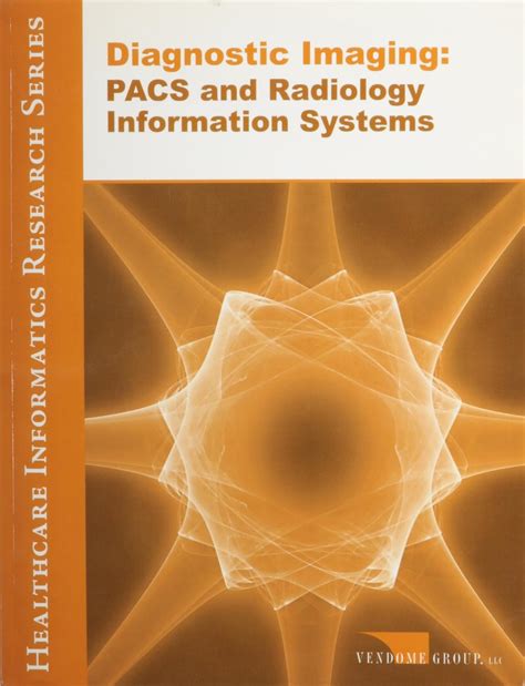 Buy Diagnostic Imaging: PACS and Radiology Information Systems Book ...