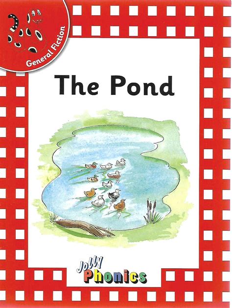 Jolly Phonics Reader General Fiction The Pond [Paperback] Sara Wernham ...