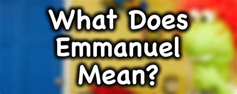 What Does Emmanuel Mean? - DouglasTalks.com