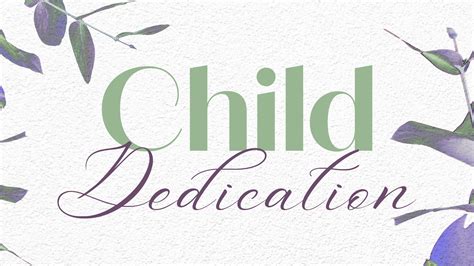 Child Dedication - New Walk Church