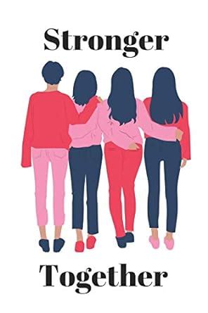Buy Stronger Together: Blank Notebook for Feminist Girls (One Subject ...