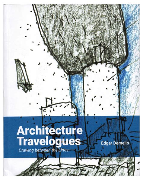 [BOOK] Architecture Travelogues: Drawing between the Lines by Edgar ...