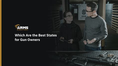 Which Are the Best States for Gun Owners - Arms Directory