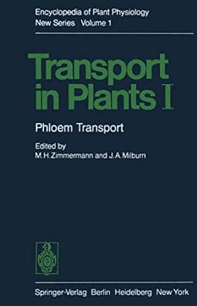 Buy Transport in Plants I (Encyclopedia of Plant Physiology: Phloem ...