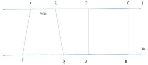Square ABCD and Trapezium PQRS lie between the parallel lines l and m ...