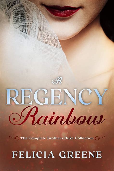A Regency Rainbow: The Complete Brothers Duke Collection (Historical ...