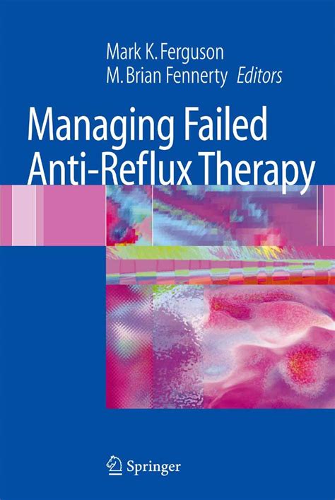 Managing Failed Anti-Reflux Therapy: Evaluation and Management eBook ...