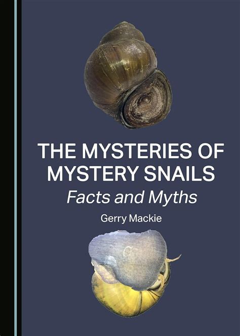 Buy The Mysteries of Mystery Snails: Facts and Myths Book Online at Low ...