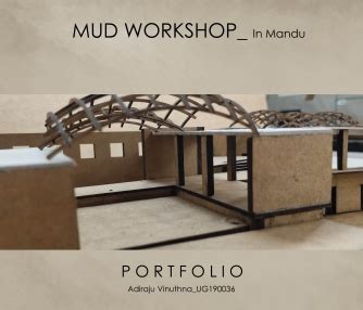 MUD WORKSHOP AT MANDU | CEPT - Portfolio