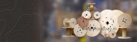 Cable Drums, Reels, Spools, Pallets & Plywood Flanges | Woodbay India
