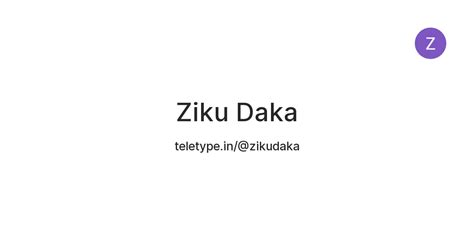 Ziku Daka — Teletype